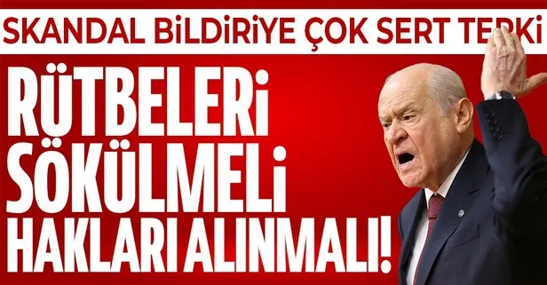 Bahçeli'den emekli amirallerin skandal bildirisine çok sert tepki