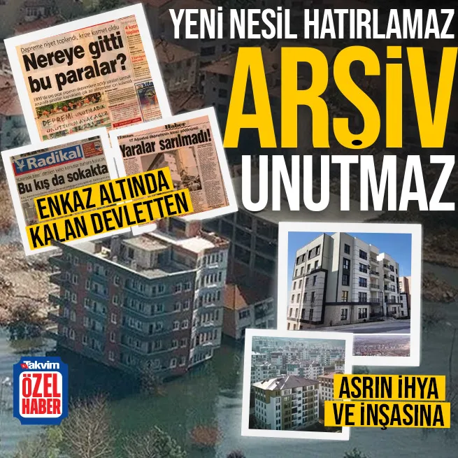 Yeni nesil hatırlamaz, arşiv unutmaz! 17 Ağustosta enkaz altında kalan devletten 6 Şubat sonrası asrın ihya ve inşasına: Rakamlarla hakikat