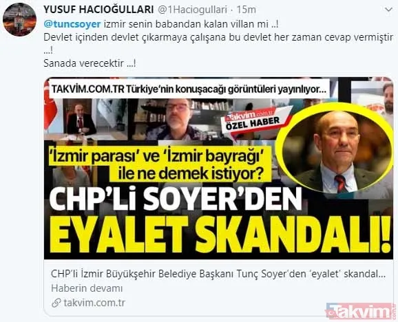 Tunç Soyer'in 'İzmir bayrağı ayrı olsun' şeklindeki "elayet" çıkışına tepkiler çığ gibi: "Bölücülerle aynı muameleyi hak edersin" - 14