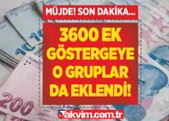 3600 ek göstergeye o grup da eklendi! İkramiye, maaş tüm kalemleri kapsıyor! 1.100 liranın üzerinde zam! Sözleşmeli personel, Emekli, Polis, Öğretmen...