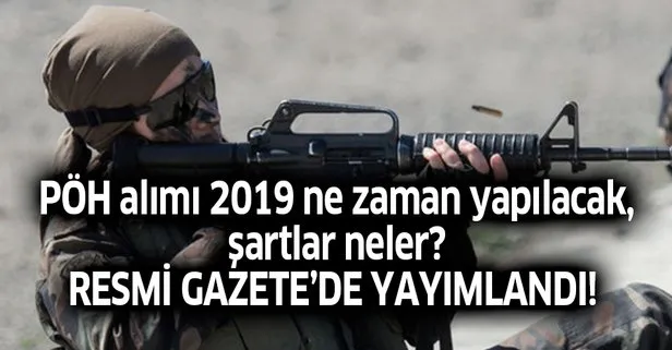 PÖH alımı 2019 yılında ne zaman yapılacak, şartlar neler?