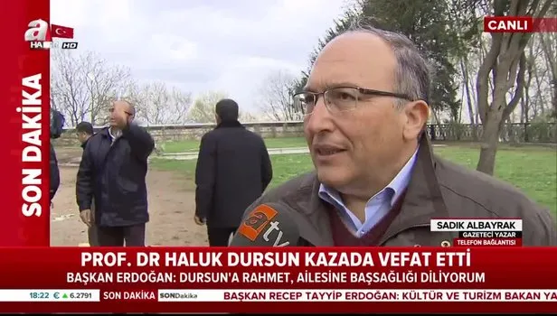 Sadık Albayrak'tan Prof. Dr. A. Haluk Dursun'a başsağlığı mesajı