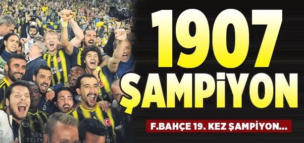 1907 Şampiyon!
