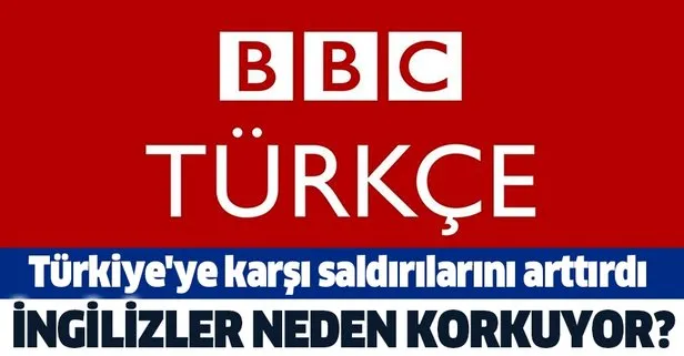 İngilizlerin yönettiği BBC Türkçe’den ülkemiz hakkında yine bir yalan haber servis edildi