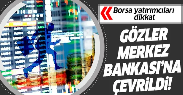 Borsa yatırımcılarına kazandıran tavsiyeler: Gözler Merkez Bankası’na çevrildi
