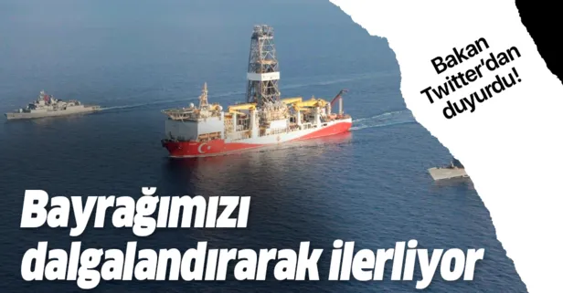 Son dakika: Bakan Dönmez: Yavuz, bayrağımızı dalgalandırarak ilerliyor