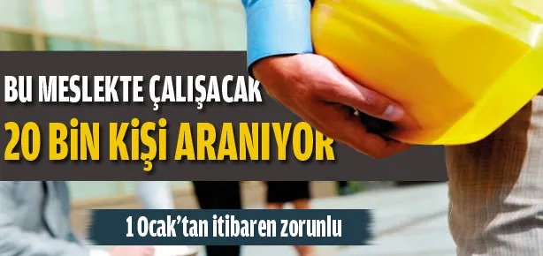 20 bin kişiye ihtiyaç var