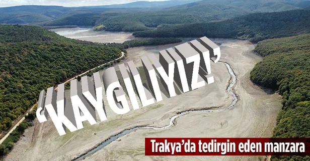 Trakya'da tedirgin eden manzara! "Kaygılıyız"
