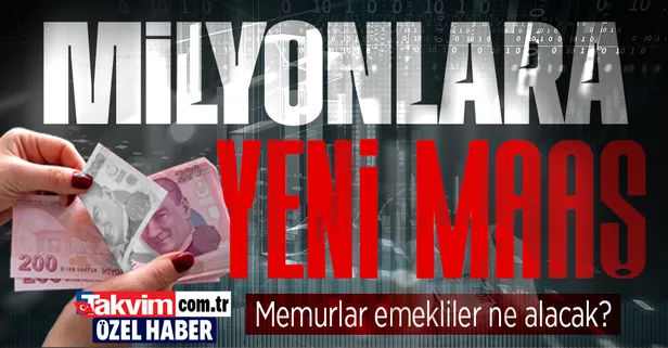 Milyonlara yeni maaş! 3 farklı oran var