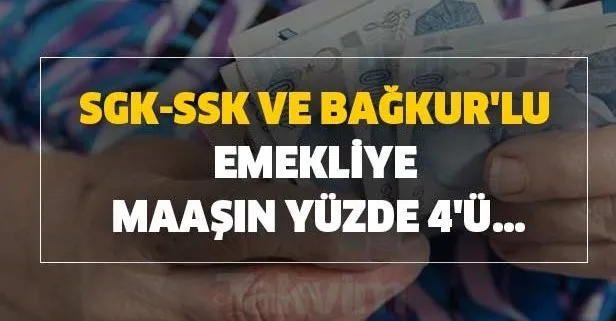 SGK-SSK ve Bağkur'lu emekliye yeni kazanç!