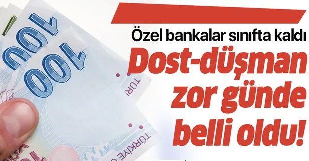 Özel bankalar koronavirüsle ekonomik mücadelede sınıfta kaldı