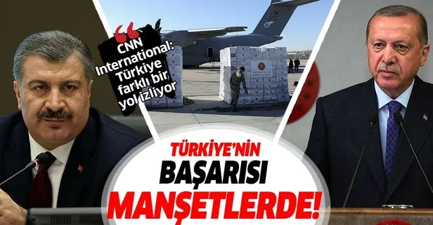 Türkiye’nin koronavirüsle mücadeledeki başarısı dünyaya örnek oldu! CNN International: Türkiye farklı bir yol izliyor