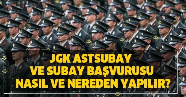 Jandarma muvazzaf/sözleşmeli astsubay alımı yapacak! JGK astsubay ve subay başvurusu nasıl ve nereden yapılır?