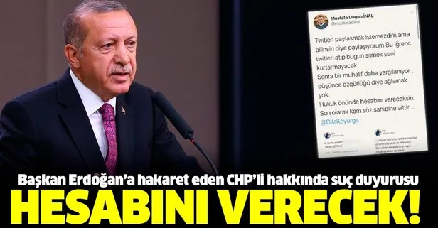 Başkan Erdoğan’a hakaret eden CHP'liye suç duyurusu