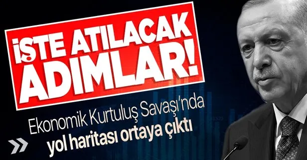İşte ’Ekonomik Kurtuluş Savaşı’nın stratejisi