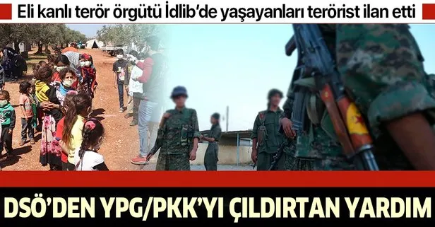 DSÖ’den YPG/PKK’ya çıldırtan yardım: Terör örgütü 2 milyon İdlibli’nin öldürülmesini istedi