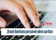 Ziraat Bankası KPSS şartsız 230 memur alımı yapacak! Ziraat Bankası personel alımı şartları yayınlandı!
