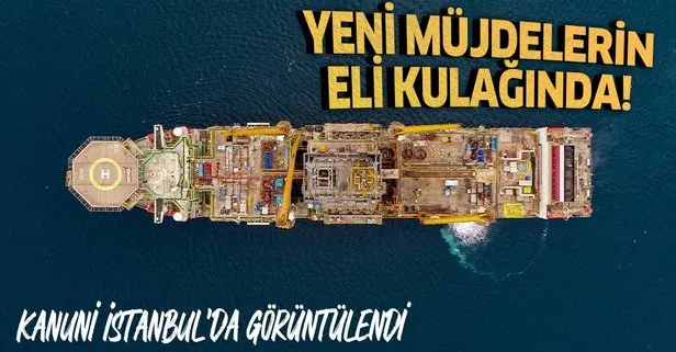Kanuni İstanbul açıklarında!