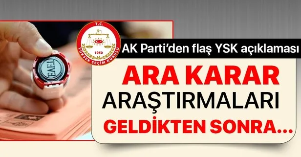 Son dakika: AK Parti’den flaş YSK açıklaması