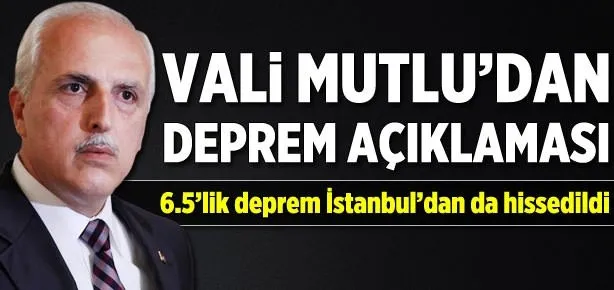 İstanbul Valisinden deprem açıklaması
