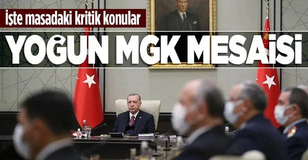 Yoğun MGK mesaisi! İşte masadaki kritik konular