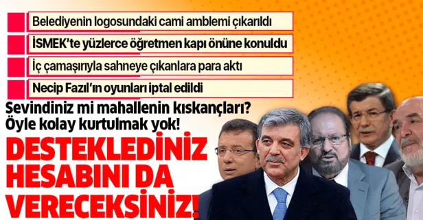 İmamoğlu’na destek veren o isimlere zor soru: Rahatladınız mı, mahallenin kıskançları!