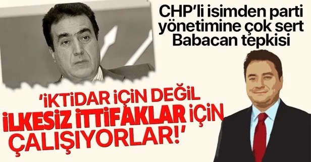 CHP'li isimden parti yönetimine Ali Babacan tepkisi
