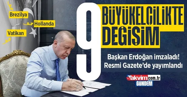 Büyükelçiler kararnamesi Başkan Recep Tayyip Erdoğan’ın imzasıyla Resmi Gazete’de yayımlandı