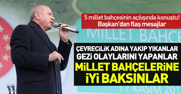 Son dakika: Başkan Erdoğan Millet Bahçeleri Açılış Töreni'nde konuştu