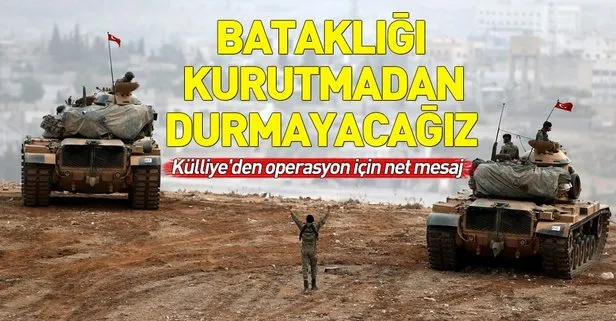 Külliye'den operasyon için net mesaj