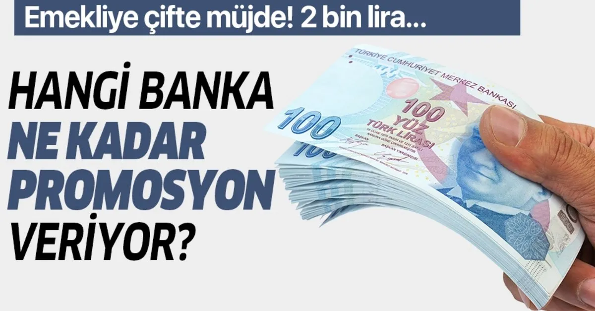 Hangi Banka Kac Para Veriyor Promosyon Mujdesi Ssk Sgk Bagkur Emekli Maasi Promosyon Zammi Ne Oldu Takvim