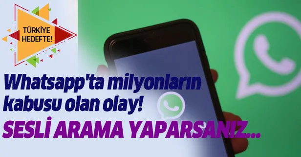 Whatsapp'ta milyonların kabusu olan olay! Whatsapp ile sesli arama yaparsanız...