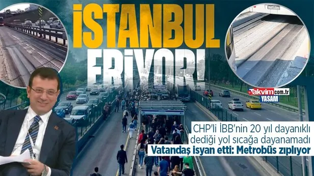İstanbulda metrobüs yolu tarlaya döndü: Eriyen asfalt vatandaşları isyan ettirdi!