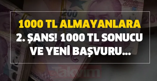 E-devlet'ten başvurana pandemi 1000 TL sonucu ve yeni başvuru son dakika açıklaması! 1000 TL almayanlara 2. şans!