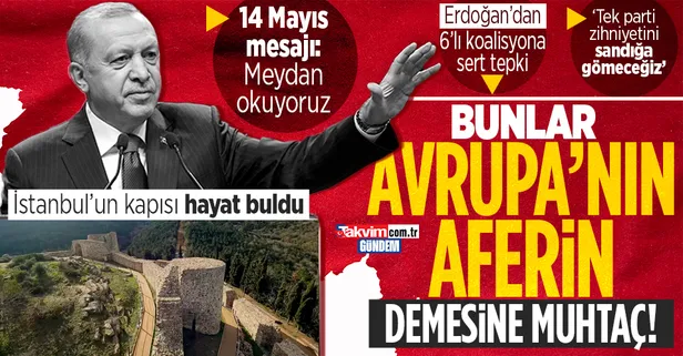 Başkan Erdoğan'dan Aydos Kalesi ile Sultan Korusu'nun açılış töreninde 6'lı koalisyona net mesaj: Bunlar Avrupa'nın aferin demesine muhtaç
