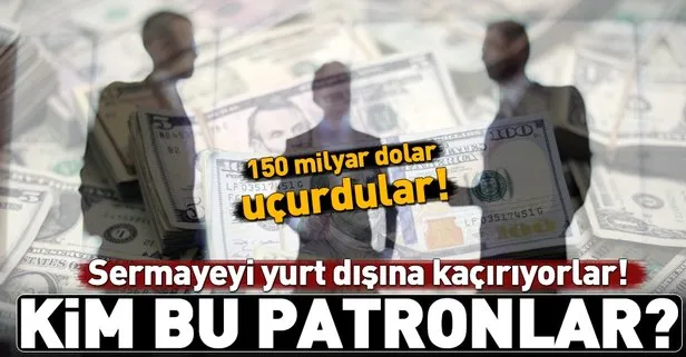 Patronların dolar kaçırma turu