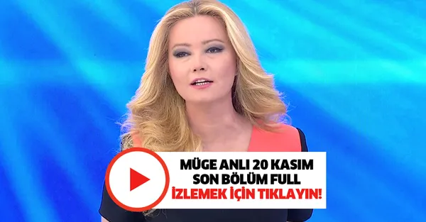 Müge Anlı ile Tatlı Sert 20 Kasım son bölüm full tek parça izle!-1