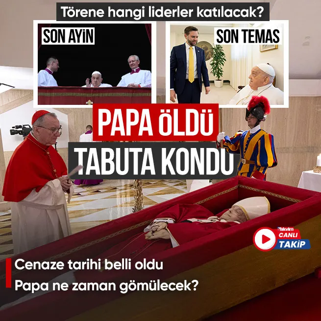 Papa Francis öldü: Tabutta fotoğraflar gündem oldu! Donald Trump da cenazeye gidiyor