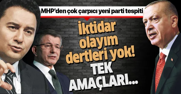 Yeni parti tartışmalarıyla ilgili çarpıcı tespit: İktidar olma hedefleri yok! Tek amaçları...