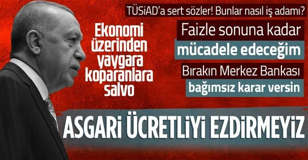 SON DAKİKA! Başkan Erdoğan’dan ekonomiye dair güven mesajları: Asgari ücrette dar gelirlilerin üzerindeki yükü hafifleteceğiz