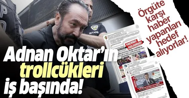 Örgüt köşeye sıkışınca Adnan Oktar’ın troll ordusu harekete geçti