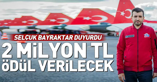 Selçuk Bayraktar duyurdu! 2 milyon TL ödül verilecek