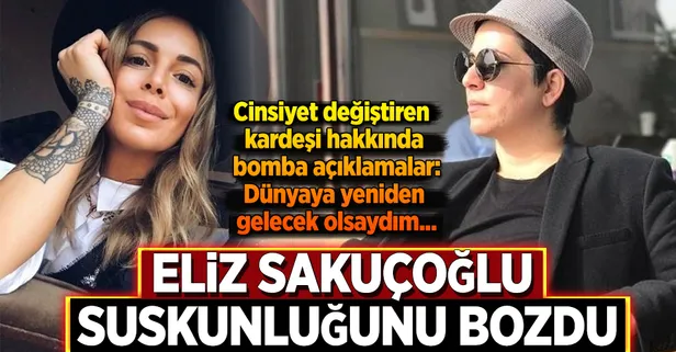 Eliz Sakuçoğlu suskunluğunu bozdu!