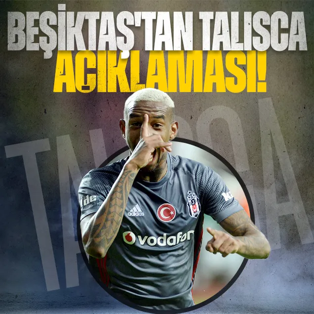 Beşiktaş’tan Talisca açıklaması!