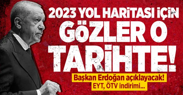 Son dakika: AK Parti'nin 2023 yol haritası için gözler 28 Ekim'de! Başkan Erdoğan açıklayacak! EYT, ÖTV indirimi...