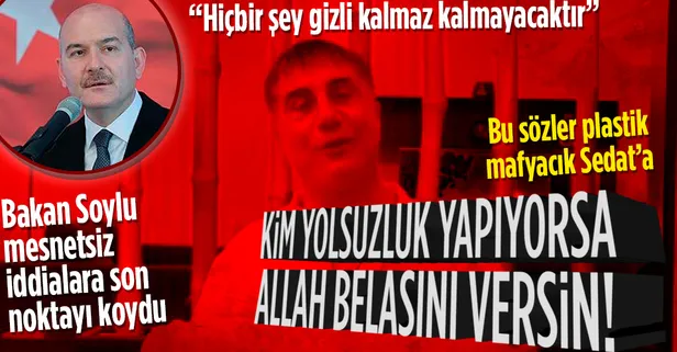 Son dakika: İçişleri Bakanı Süleyman Soylu: "Kimin ayağına bastığımızı biliyoruz, hiçbir şey gizli kalmaz kalmayacaktır"