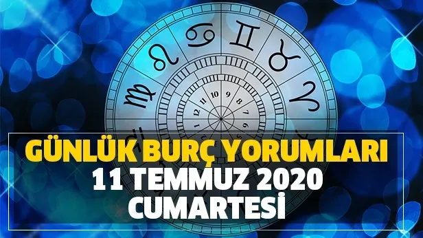 Gunluk Burc Yorumlari 11 Temmuz 2020 Cumartesi Takvim