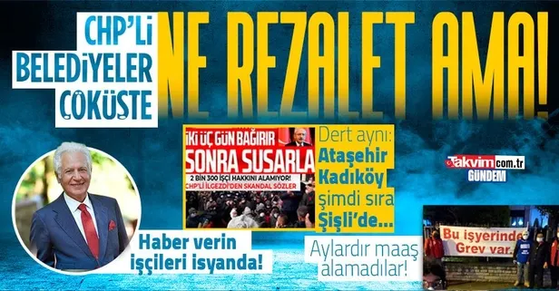 CHP'li belediyelerde bir rezalet daha! Şişli Belediyesi'nde maaşlarını alamayan işçilerin isyanı: İşi bıraktılar...