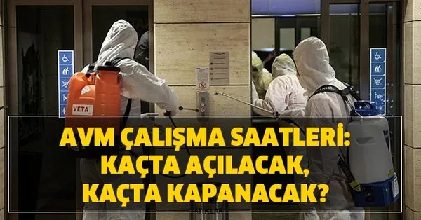 Yeni Avm Calisma Saatleri Nedir Avm Ler Kacta Acilacak Kacta Kapanacak Takvim