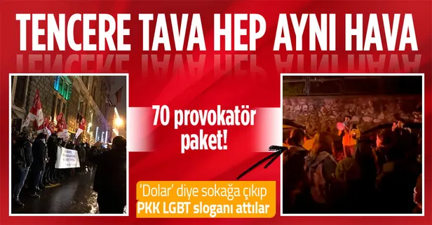 Dolar bahanesiyle sokakları karıştırmak isteyen provokatörlerden 70'i gözaltında!